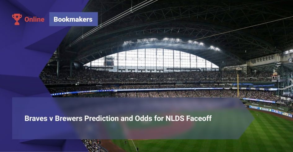 Braves v Brewers Prediction and Odds for NLDS Faceoff 