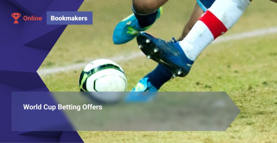 World Cup Betting Offers 