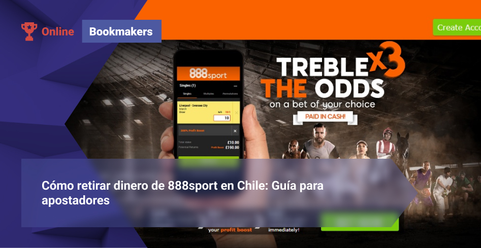 Cómo retirar dinero de 888sport en Chile: Guía para apostadores