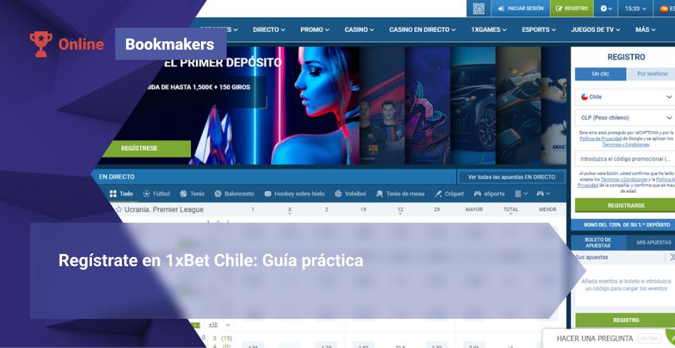 Regístrate en 1xBet Chile: Guía práctica