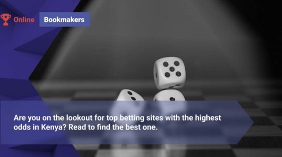 Betting Sites with Highest Odds in Kenya