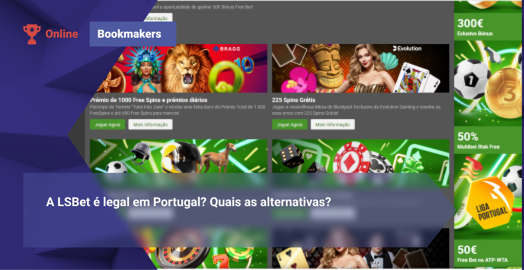 A LSBet é legal em Portugal? Quais as alternativas?
